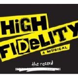 Original Broadway Cast [2006] - High Fidelity: A Musical