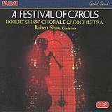 The Robert Shaw Chorale & Orchestra - A Festival of Carols