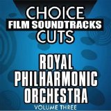 The Royal Philharmonic Orchestra - Choice Film Soundtrack Cuts, Volume 3