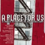 Various artists - A Place For Us: A Tribute To 50 Years Of West Side Story