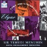 The Royal Philharmonic Orchestra (Sir Yehudi Menuhin, conductor) - Elgar: Pomp & Circumstance Marches / Cockaigne Overture