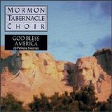 The Mormon Tabernacle Choir - God Bless America: 23 Patriotic Favorites