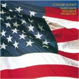 Saint Louis Symphony Orchestra (Leonard Slatkin, conductor) - The American Album