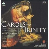 The Choir of Trinity College, Cambridge - Carols from Trinity