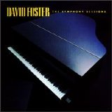 David Foster - The Symphony Sessions