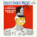 Boston Pops Orchestra (Arthur Fiedler, conductor) - Fiedler's Favorite Marches