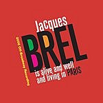 Various artists - Jacques Brel Is Alive And Well And Living In Paris [2006 Off-Broadway Recording]