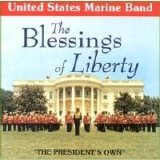 United States Marine Band - The Blessings of Liberty