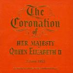 Westminster Abbey Choir & Orchestra - The Coronation of Her Majesty Queen Elizabeth II