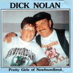 Dick Nolan - Pretty Girls Of Newfoundland