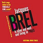 Various artists - Jacques Brel Is Alive And Well And Living In Paris [2006 Off-Broadway Recording] (Bonus Tracks)