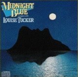 Tucker, Louise - Midnight Blue