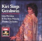 Kiri Te Kanawa (with John McGlinn and the New Princess Theatre Orchestra) - Kiri Sings Gershwin
