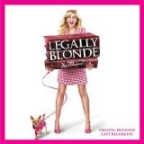 Various artists - Legally Blonde: The Musical [Original Broadway Cast Recording]