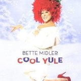 Bette Midler - Cool Yule