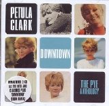 Petula Clark - Downtown: The Pye Anthology