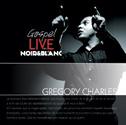 Gregory Charles - Gospel Live En Noir Et Blanc