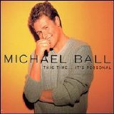 Michael Ball - This Time It's Personal
