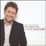 Michael Ball - Love Changes Everything: The Essential Michael Ball