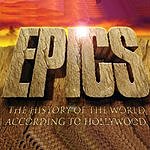 City of Prague Philharmonic Orchestra (with the Crouch End Festival Chorus) - Epics: The History Of The World According To Hollywood