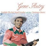 Gene Autry - Rudolph The Red Nosed Reindeer And Other Christmas Classics