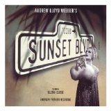 Alan Campbell & Alice Ripley - Sunset Boulevard [American Premiere Recording]