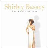 Shirley Bassey - The Power Of Love