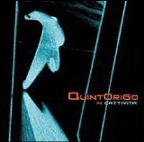 Quintorigo - In CattivitÃ 