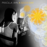 Ahn, Priscilla - A Good Day