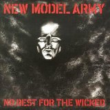 New Model Army - No Rest For The Wicked