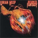 Uriah Heep - Return To Fantasy