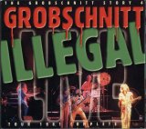 Grobschnitt - Die Grobschnitt Story 4, Illegal Live