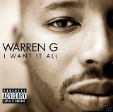 Warren G - I Want It All