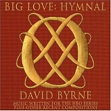 David Byrne - Big Love : Hymnal