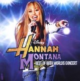 Hannah Montana - Best of Both Worlds Concert