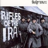 Wolfe Tones - Rifles of the I.R.A.
