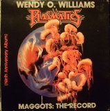 Plasmatics - Maggots: The Record