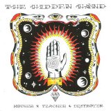 The Hidden Hand - Mother Teacher Destroyer