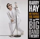 Barry Hay - The Big Band Theory