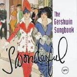 George Gershwin - 'S Wonderful, The Gershwin Songbook