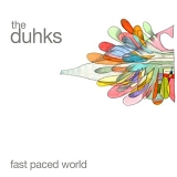 Duhks - Fast Paced World