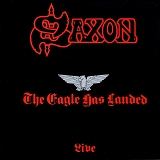 Saxon - The Eagle Has Landed Live