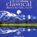 Various artists - The Most Relaxing Classical Album In The World...Ever! 2