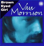Van Morrison - Brown Eyed Girl