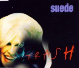 Suede - Trash (CD 1)