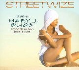 Streetwize Allstars - Streetwize Does Mary J. Blige