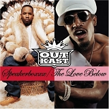 OutKast - Speakerboxxx / The Love Below (disc 1: Speakerboxxx)