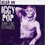 Iggy & the Stooges - Head On (D2)
