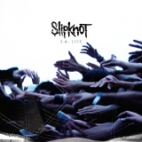 Slipknot - 9.0 live