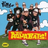 The Aquabats - The Fury of the Aquabats!